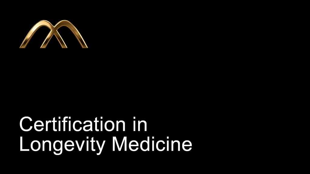 Certification in Longevity Medicine