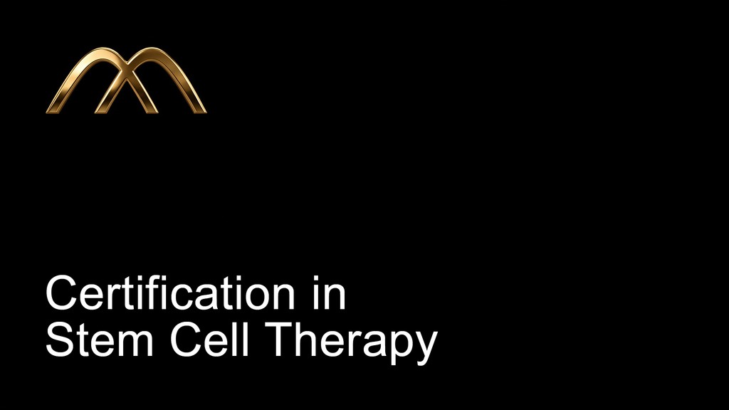 Certification in Stem Cell Therapy